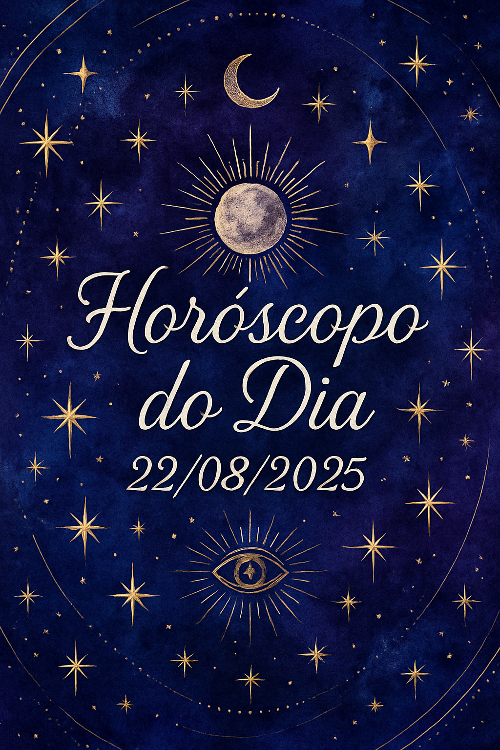 Horóscopo do Dia 22/08/2025