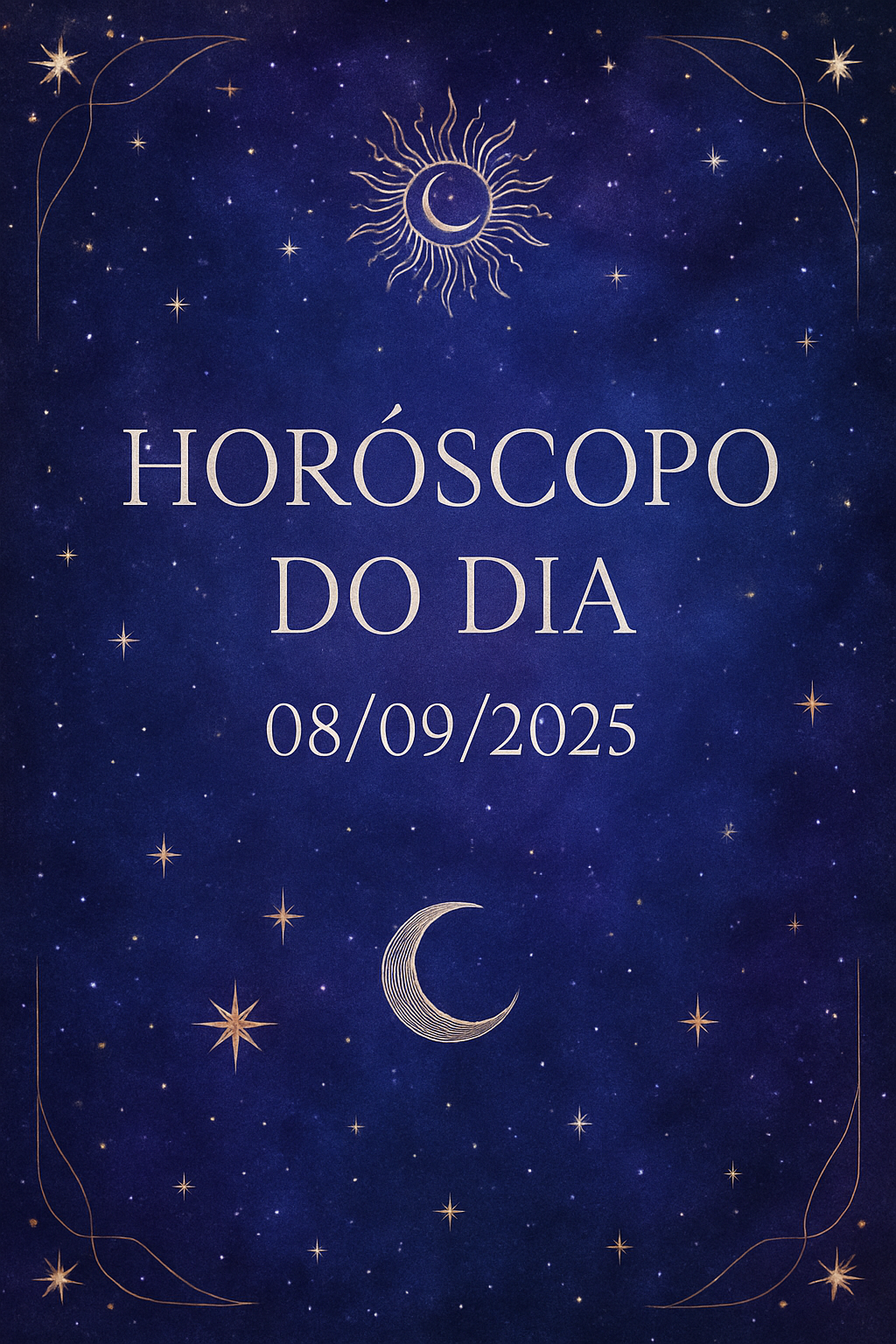Horóscopo do Dia 08/09/2025 - Estética Mística