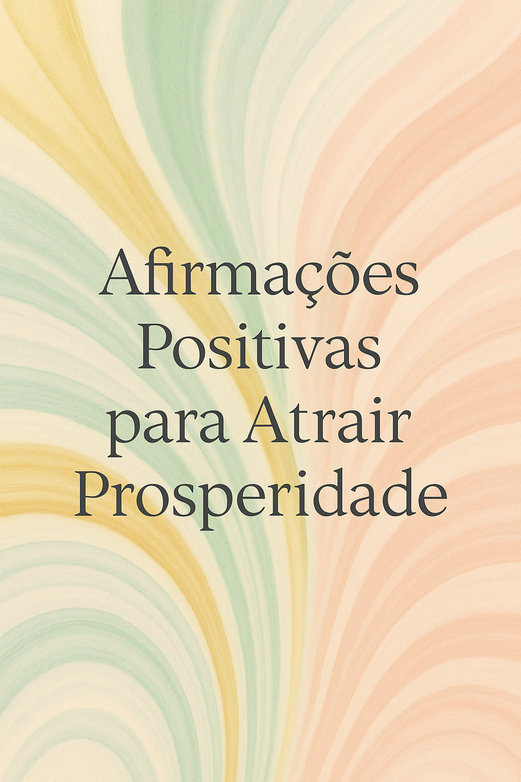 Mulher sorrindo e meditando, cercada por luz dourada e símbolos de prosperidade, representando o poder das afirmações positivas para atrair abundância.