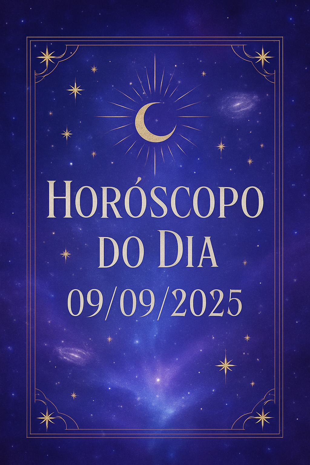 Horóscopo do Dia 09/09/2025
