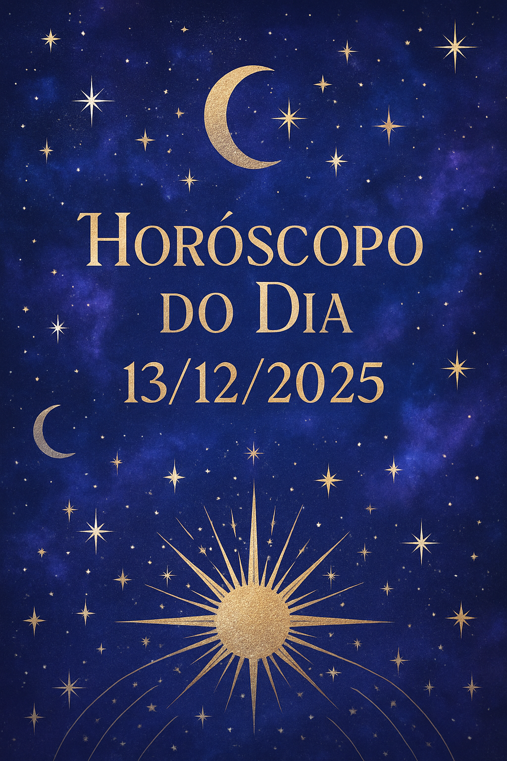 Horóscopo do Dia 13/12/2025